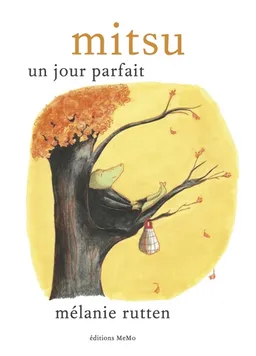 Mitsu : un jour parfait | Mélanie Rutten