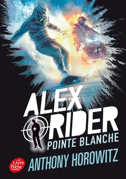 Alex Rider. Vol. 2. Pointe blanche | Anthony Horowitz