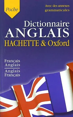 Hachette & Oxford, dictionnaire de poche français-anglais, anglais-français | Héloïse Neefs, Gérard Kahn, Anne Le Meur, Annie Sussel