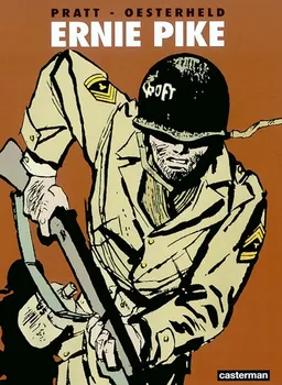 Ernie Pike. Vol. 1 | Héctor Oesterheld, Hugo Pratt
