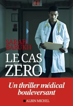 Le cas zéro | Sarah Barukh