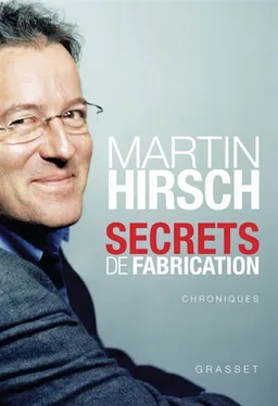 Secrets de fabrication : chroniques d'une politique expérimentale | Martin Hirsch