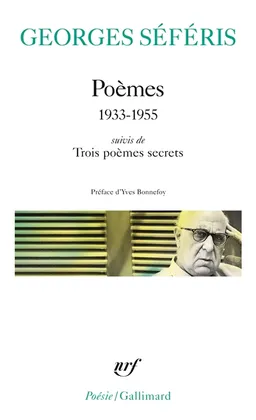 Poèmes : 1933-1955. Trois poèmes secrets | Giorgos Seféris, Yves Bonnefoy, Gaëtan Picon