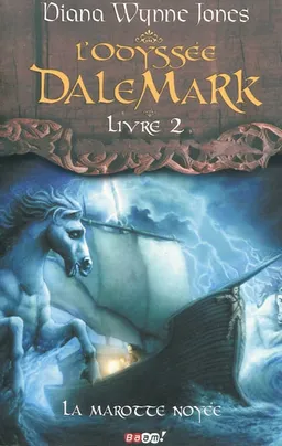 L'odyssée Dalemark. Vol. 2. La marotte noyée | Diana Wynne Jones