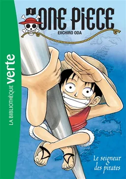 One Piece. Vol. 1. Le seigneur des pirates | Eiichiro Oda, Nicolas Jaillet