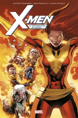 X-Men. La résurection du phénix | Matthew Rosenberg, Joe Bennett, Carlos Pacheco, Ramon Rosanas, Leinil Francis Yu, Rachelle Rosenberg