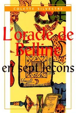 L'oracle de Belline en sept leçons | Colette Silvestre
