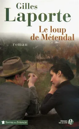 Le loup de Métendal | Gilles Laporte