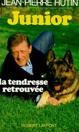 Junior : la tendresse retrouvée | Jean-Pierre Hutin