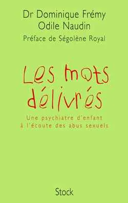 Les mots délivrés | Dominique Frémy, Odile Naudin
