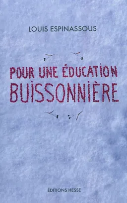 Pour une éducation buissonnière | Louis Espinassous