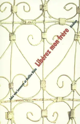 Libérez mon frère | Joke van Leeuwen, Malika Blain