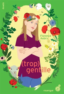 (Trop) gentille | Florence Aubry
