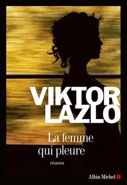 La femme qui pleure | Viktor Lazlo