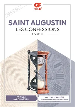 Les confessions : livre XI | Augustin, Anne de Saxcé
