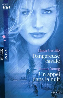 Dangereuse cavale. Un appel dans la nuit | Linda Castillo, Donna Young