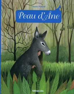 Peau d'âne | Charles Perrault, Oréli Gouel, Anne Royer