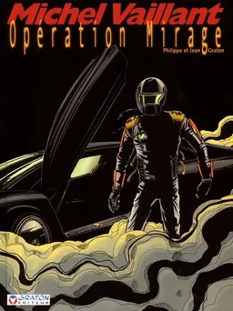 Michel Vaillant. Vol. 64. Opération Mirage | Philippe Graton, Jean Graton