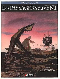 Les passagers du vent. Vol. 2. Le ponton | François Bourgeon