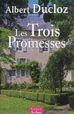 Les trois promesses | Albert Ducloz