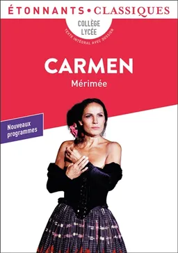 Carmen : collège, lycée, texte intégral avec dossier : nouveaux programmes | Prosper Mérimée, Sophie Sallandrouze, Sophie Sallandrouze