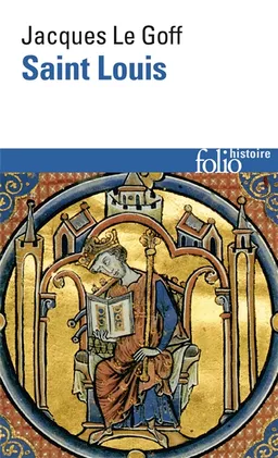 Saint Louis | Jacques Le Goff