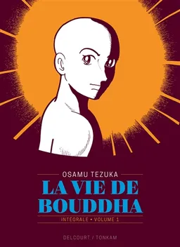 La vie de Bouddha : intégrale. Vol. 1 | Osamu Tezuka, Patrick Honnoré