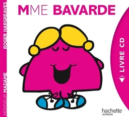 Madame Bavarde : livre CD | Roger Hargreaves, Julien Chatelet, Malek Duchesne