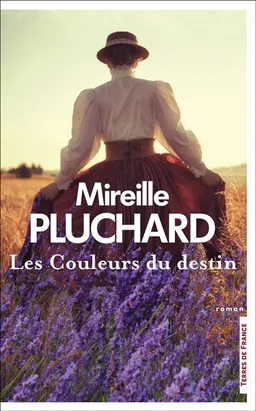 Les couleurs du destin | Mireille Pluchard