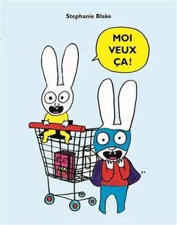Moi veux ça ! | Stephanie Blake