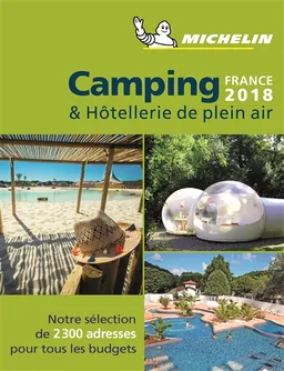 Camping & hôtellerie de plein air : France 2018 | Manufacture française des pneumatiques Michelin