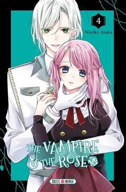 The vampire & the rose. Vol. 4 | Noriko Asaka