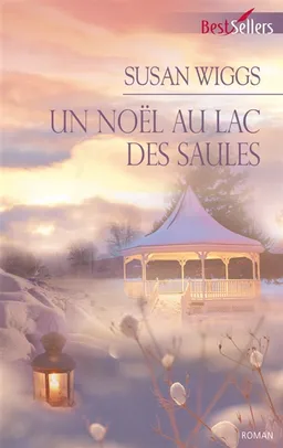 Un noël au lac des Saules | Susan Wiggs