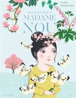 Dans la boutique de madame Nou | Jo Witek, Nathalie Choux
