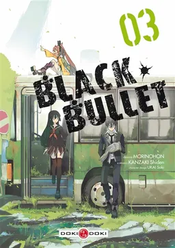 Black bullet. Vol. 3 | Morinohon, Shiden Kanzaki, Saki Ukai