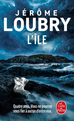 L'île : thriller | Jérôme Loubry