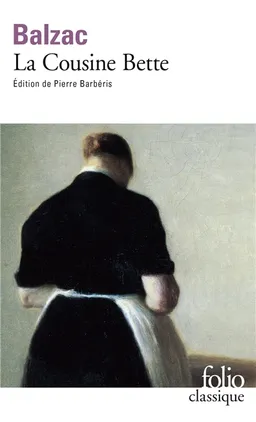 La cousine Bette | Honoré de Balzac, Pierre Barbéris, Pierre Barbéris