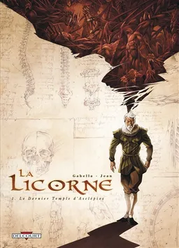 La licorne. Vol. 1. Le dernier temple d'Asclépios | Mathieu Gabella, Anthony Jean