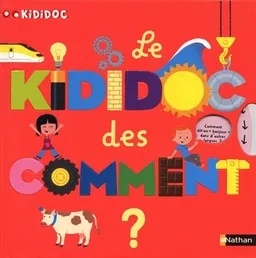 Le Kididoc des comment | Sylvie Baussier, Didier Balicevic