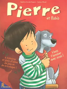 Pierre et Rubis | Sandrine Deredel Rogeon, Gustavo Mazali