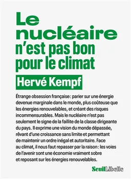 Le nucléaire n'est pas bon pour le climat | Hervé Kempf