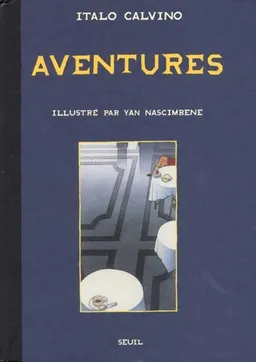 Aventures | Italo Calvino, Yan Nascimbene