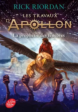 Les travaux d'Apollon. Vol. 2. La prophétie des ténèbres | Rick Riordan