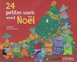 24 petites souris avant Noël | Magdalena, Nadia Bouchama