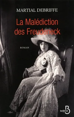 La malédiction des Freudeneck | Martial Debriffe