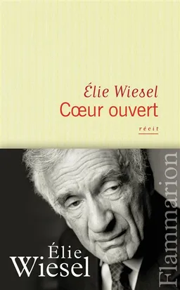 Coeur ouvert | Elie Wiesel