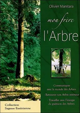 Mon frère l'arbre | Olivier Manitara