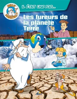 Les fureurs de la planète Terre | Cathy Franco