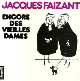 Encore des vieilles dames | Jacques Faizant