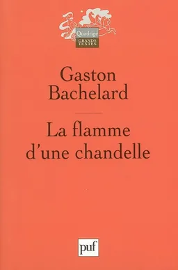 La flamme d'une chandelle | Gaston Bachelard